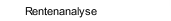 Rentenanalyse